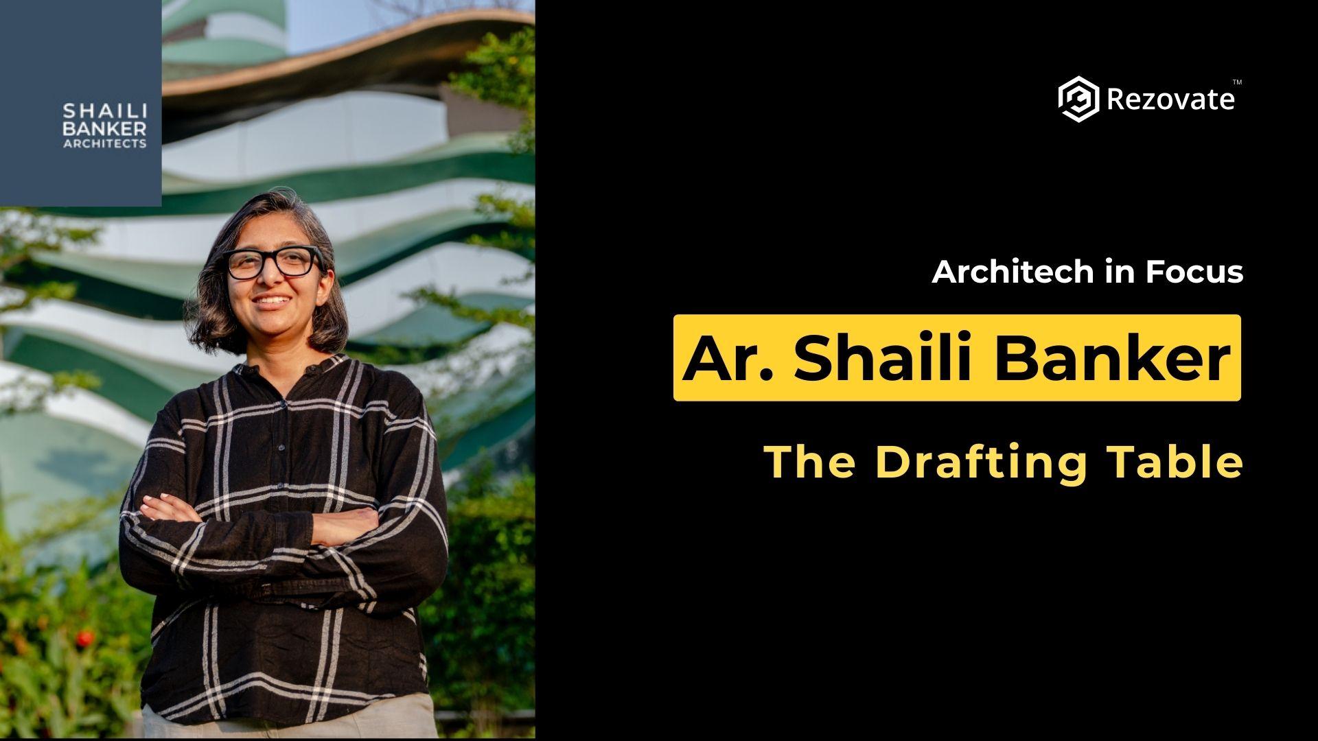 Featuring Ar Shaili Banker: Crafting Spaces That Flow Like Nature