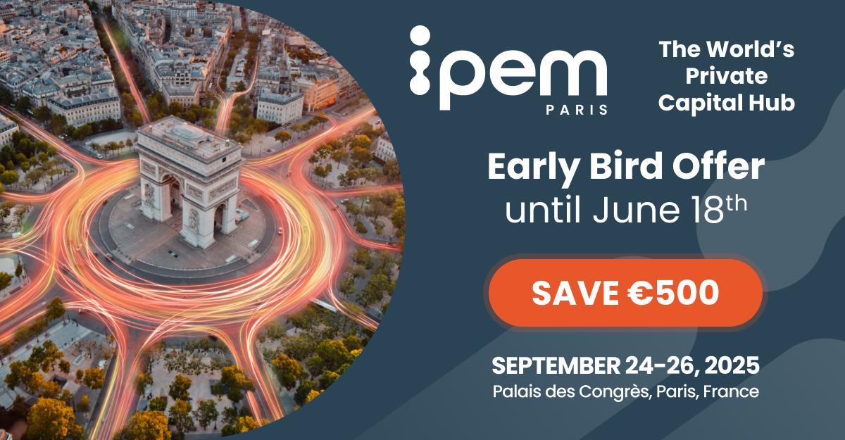 IPEM Paris 2025 – The #1 International Private Capital Event