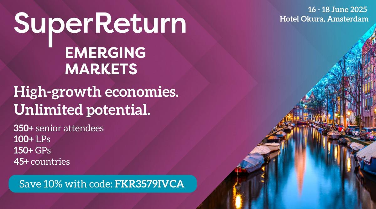 SuperReturn Emerging Markets - High-growth economies Unlimited potential.