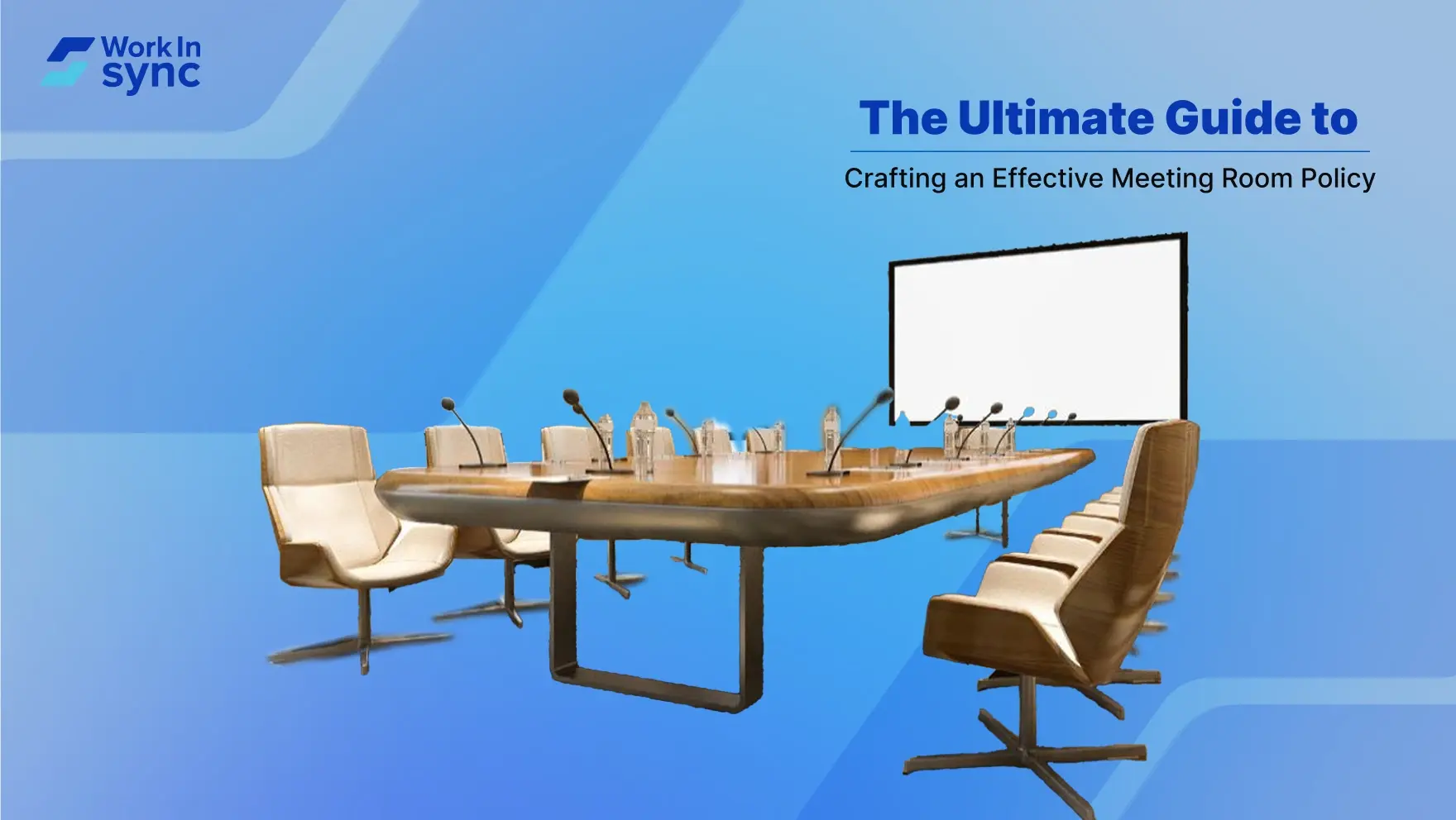 The Ultimate Guide to Crafting an Effective Meeting Room Policy